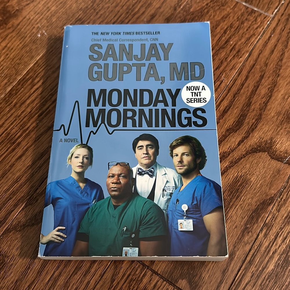 Monday Mornings by Sanjay Gupta, MD